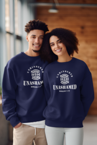 Unhindered Unashamed Sweatshirt